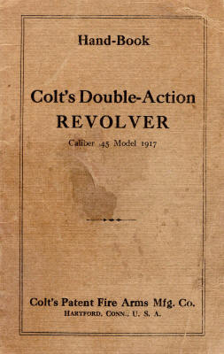 Colt's M1917 double action revolver hand book